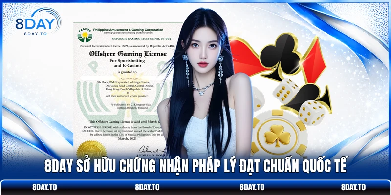 8DAY sở hữu chứng nhận pháp lý đạt chuẩn quốc tế 