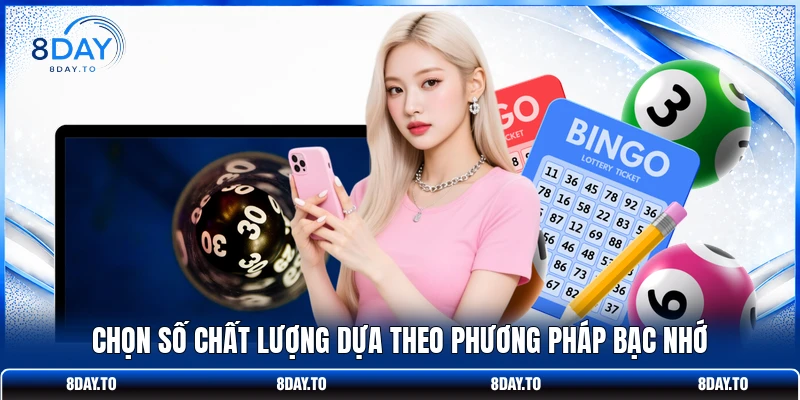 Cách Đánh Lô Xiên 2 Tăng 70% Cơ Hội Trúng Tại Nhà Cái 8DAY 3 Chọn số chất lượng dựa theo phương pháp bạc nhớ