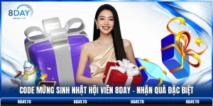 Code Mừng Sinh Nhật Hội Viên 8DAY - Nhận Quà Đặc Biệt