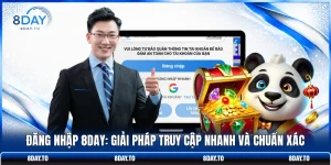 Đăng Nhập 8DAY: Giải Pháp Truy Cập Nhanh Và Chuẩn Xác