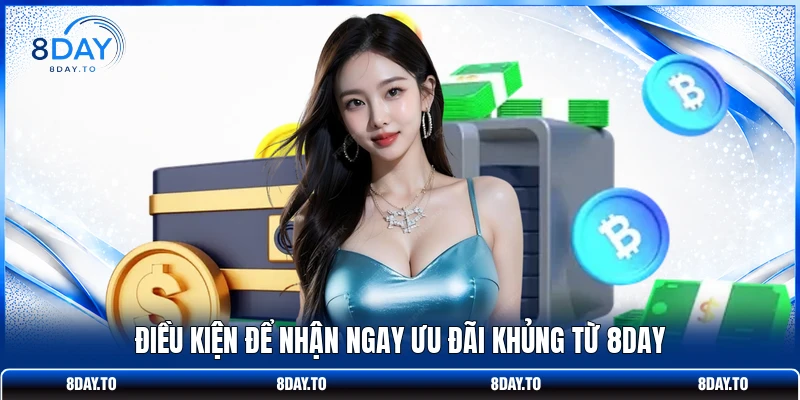 Thưởng Nạp Cuối Tuần 28% | Tăng Tiền Cược Lên 5 Triệu 3 Điều kiện để nhận ngay ưu đãi khủng từ 8Day