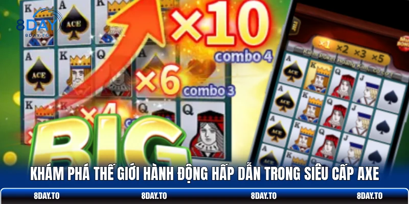 Nổ Hũ Siêu Cấp Axe Chinh Phục Hũ Xu Thần Thoại Cùng 8DAY 2 Khám phá thế giới hành động hấp dẫn trong Siêu Cấp Axe