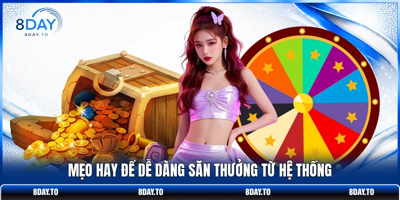 Vé Cược May Mắn | Trúng Lớn Nhận Ngay Đến 500K Tiền Mặt 4 Mẹo hay để dễ dàng săn thưởng từ hệ thống