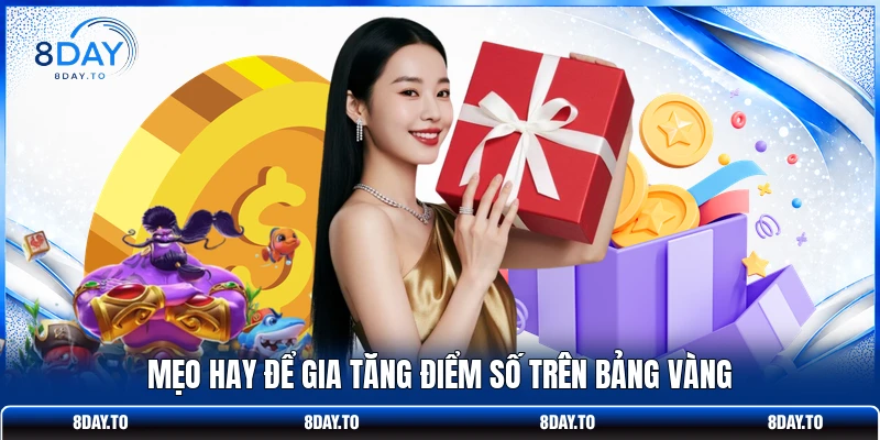 Chinh Phục Bảng Vàng | Bứt Phá Top 1 Nhận Quà Khổng Lồ 3 Mẹo hay để gia tăng điểm số trên bảng vàng