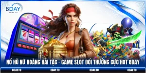 Nổ Hũ Nữ Hoàng Hải Tặc - Game Slot Đổi Thưởng Cực Hot 8DAY