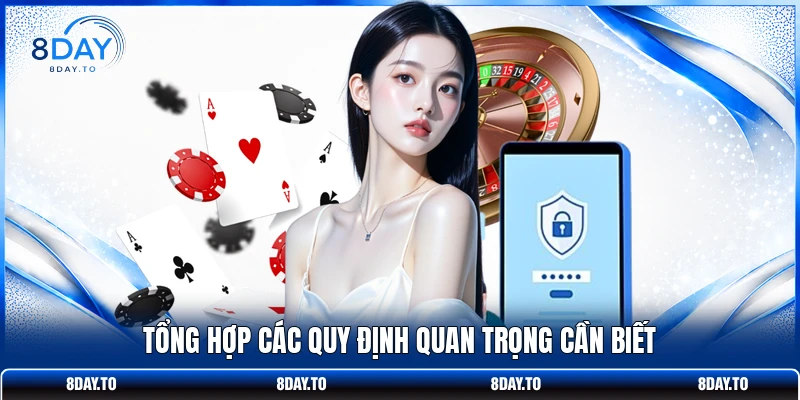 Quy Tắc Và Điều Khoản 8DAY - Những Chính Sách Cần Ghi Nhớ 4 Tổng hợp các quy định quan trọng cần biết