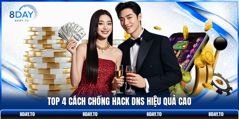 Cách Chống Hack DNS - Bảo Vệ Tài Khoản Tối Ưu Năm 2026 4 Top 4 cách chống hack DNS hiệu quả cao